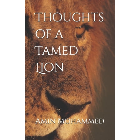 Thoughts of a Tamed Lion (Paperback)