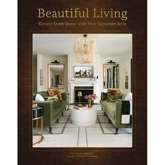 Pre-Owned Beautiful Living: Elevate Every Room with Your Signature Style, 9781577154273, 1577154274, Hardcover,