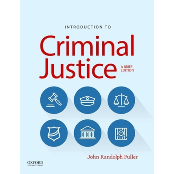 Pre-Owned Introduction to Criminal Justice: A Brief Edition (Paperback) 0190298170 9780190298173