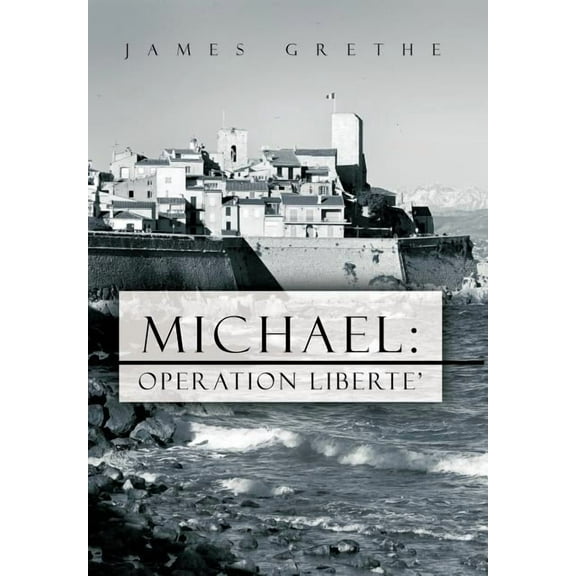 Michael : Operation Liberte' (Hardcover)