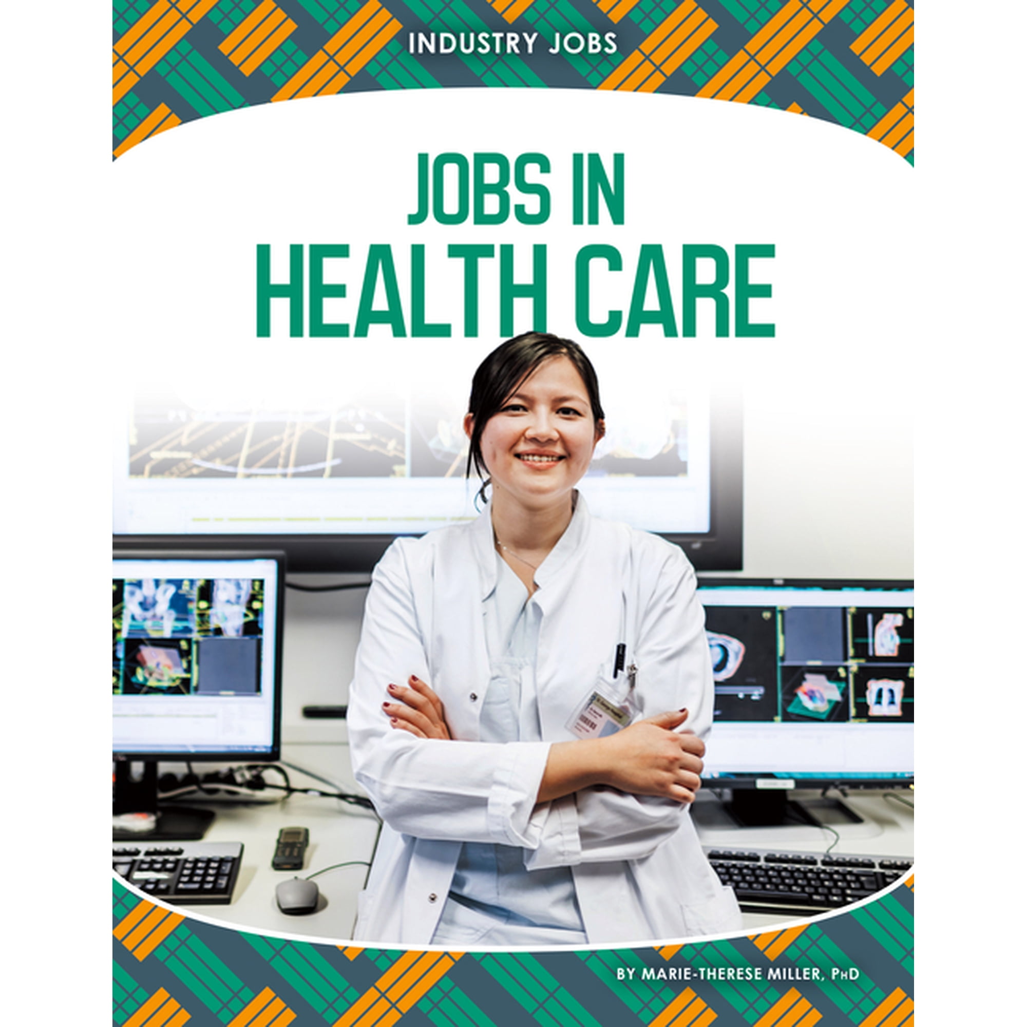 Industry Jobs Jobs in Health Care (Hardcover)