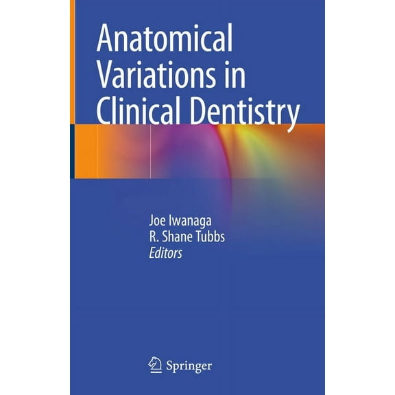 Anatomical Variations in Clinical Dentistry, (Hardcover)