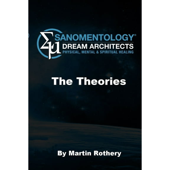 Sanomentology: Dream Architecture. The Theories (Paperback)
