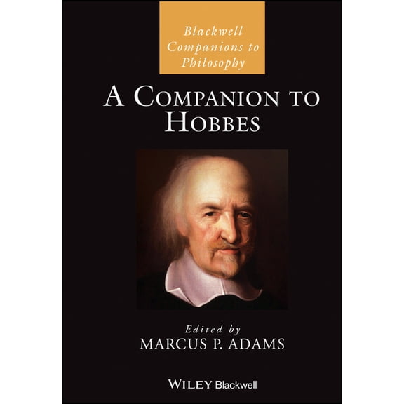 Blackwell Companions to Philosophy A Companion to Hobbes, (Paperback)