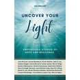 thumbnail image 1 of Pre-Owned Uncover Your Light: Volume 1: Empowering Stories of Hope and Resilience Volume 1 (Paperback) 198981929X 9781989819296, 1 of 1