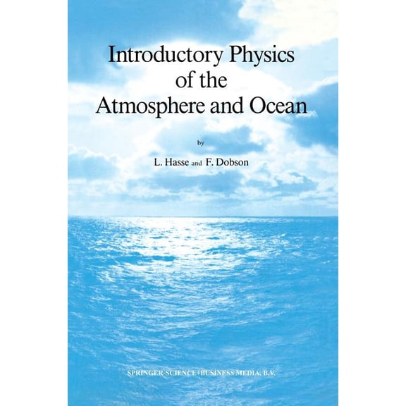 Introductory Physics of the Atmosphere and Ocean, (Paperback)