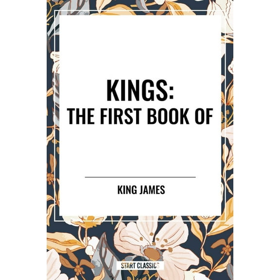 Kings: The First Book of, (Hardcover)