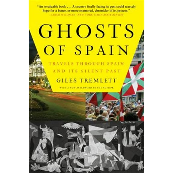 Pre-Owned Ghosts of Spain: Travels Through Spain and Its Silent Past (Paperback) 0802716741 9780802716743