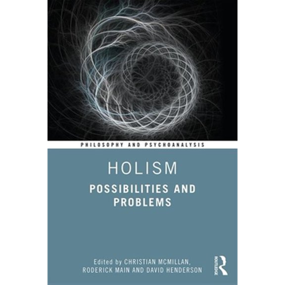 Pre-Owned Philosophy and Psychoanalysis Holism: Possibilities and Problems, (Paperback)