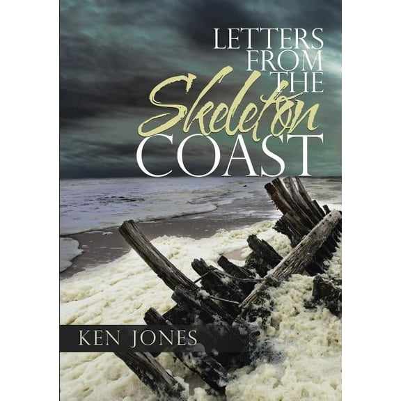 Letters from the Skeleton Coast, (Paperback)