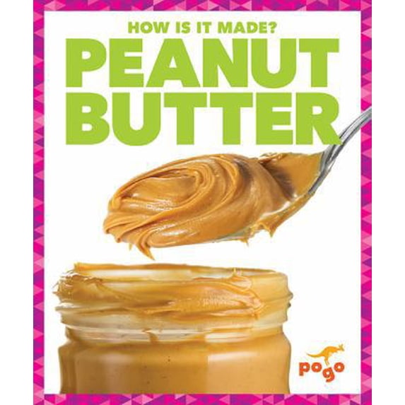 Pre-Owned How Is It Made?: Peanut Butter (Paperback)