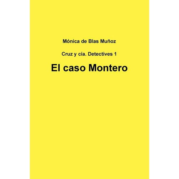 El caso Montero, (Paperback)