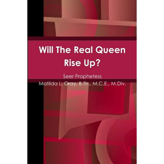 Will The Real Queen Rise Up?, (Paperback)
