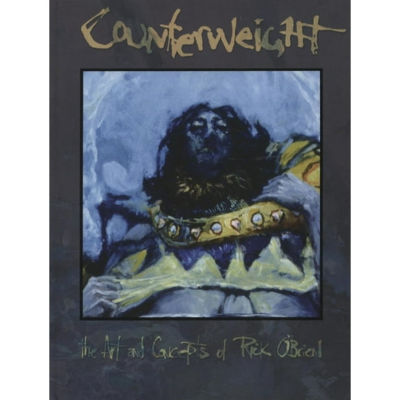 Counterweight: The Art and Concepts of Rick O'Brien (Hardcover)