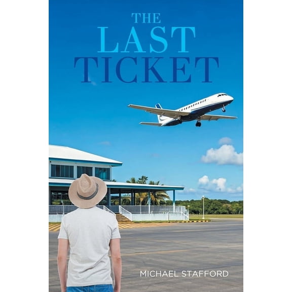 The Last Ticket, (Paperback)