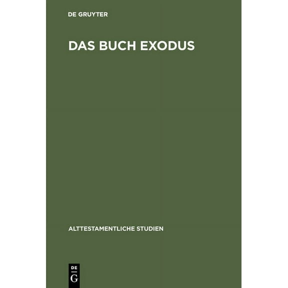 Alttestamentliche Studien Das Buch Exodus, Book 3, (Hardcover)