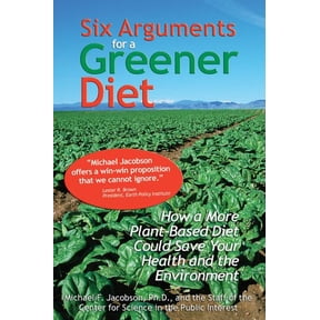 Pre-Owned Six Arguments for a Greener Diet: How a Plant-based Diet Could Save Your Health and the Environment Paperback