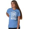 thumbnail image 4 of Cute Valentines Day Be My Love Muffin Women's Graphic T Shirt Tees Brisco Brands S, 4 of 6