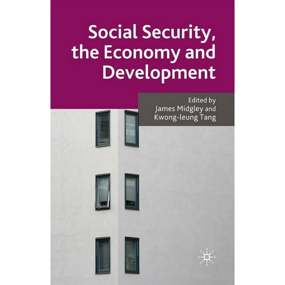 Social Security, the Economy and Development, (Paperback)