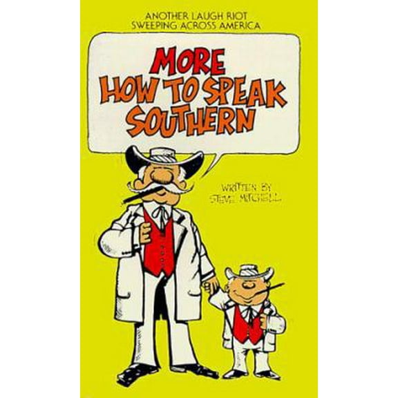 Pre-Owned More How to Speak Southern (Unknown) 0553273922 9780553273922