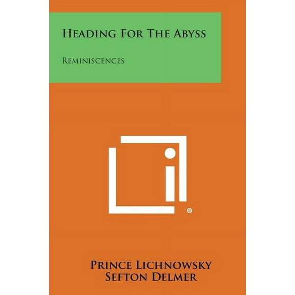 Heading for the Abyss: Reminiscences (Paperback)