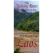 The Mekong River: From Source to Sea Featuring Laos (Map)