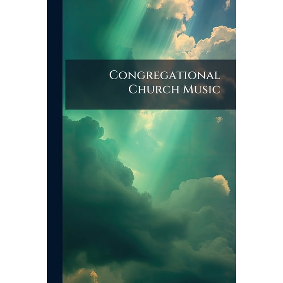 Congregational Church Music (Paperback)