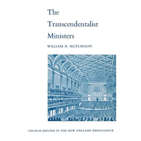 Pre-Owned Transcendentalist Ministers: Church Reform in the New England Renaissance, (Paperback)