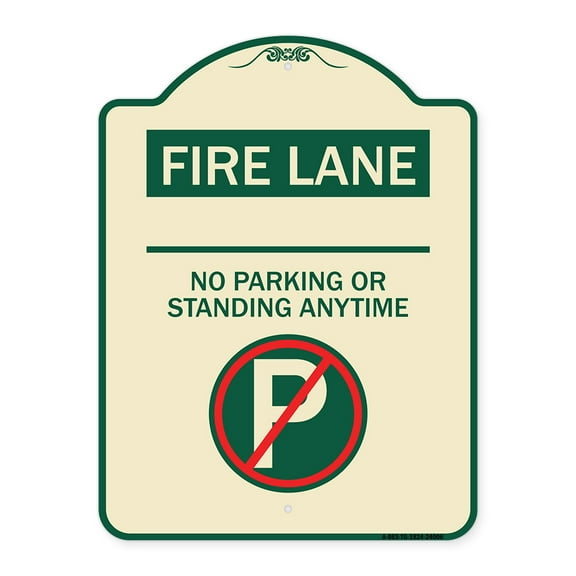 SignMission Designer Series Sign - Fire Lane - No Parking or Standing Anytime (With No Parking Symbol) | Tan & Green 18" x 24" Heavy-Gauge Aluminum Architectural Sign | Made in the USA