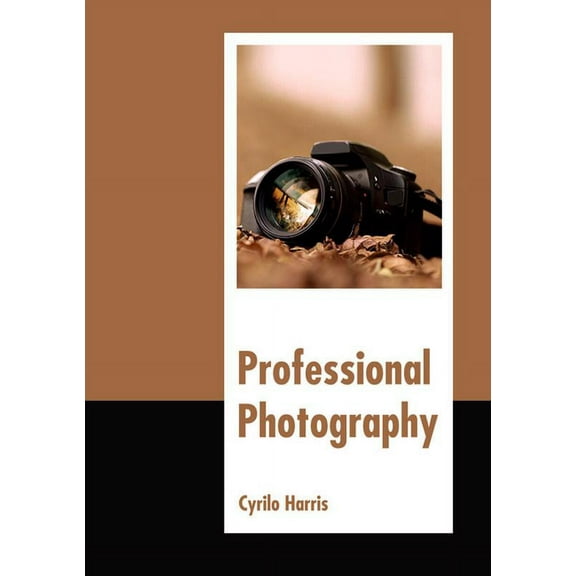 Professional Photography, (Hardcover)