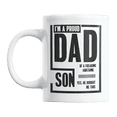 thumbnail image 1 of I'm a Proud Dad of a Freaking Awesome Son Coffee & Tea Gift Mug for a Father (11oz), 1 of 3