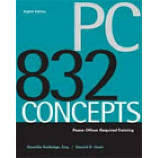 PC 832 Concepts Peace Officer Required Training