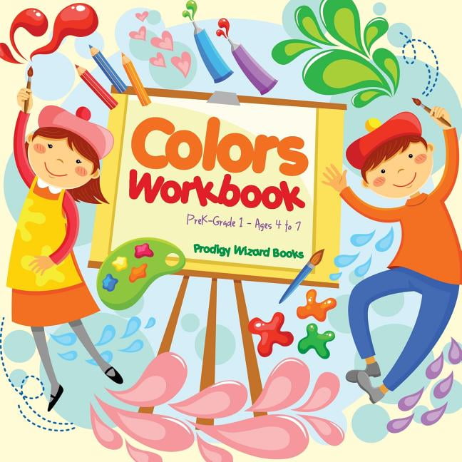 Colors Workbook PreK-Grade 1 - Ages 4 to 7 (Paperback)