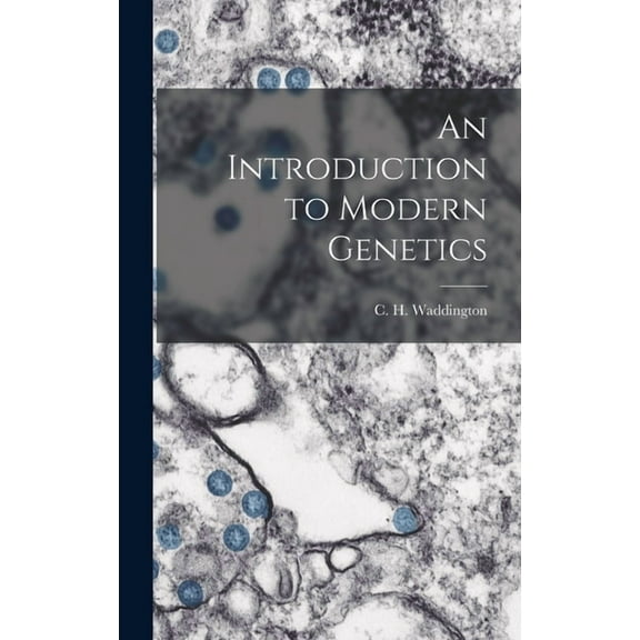 An Introduction to Modern Genetics