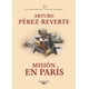 thumbnail image 1 of Misión en París ( Las aventuras del Capitán Alatriste / vol. 8), 1 of 1