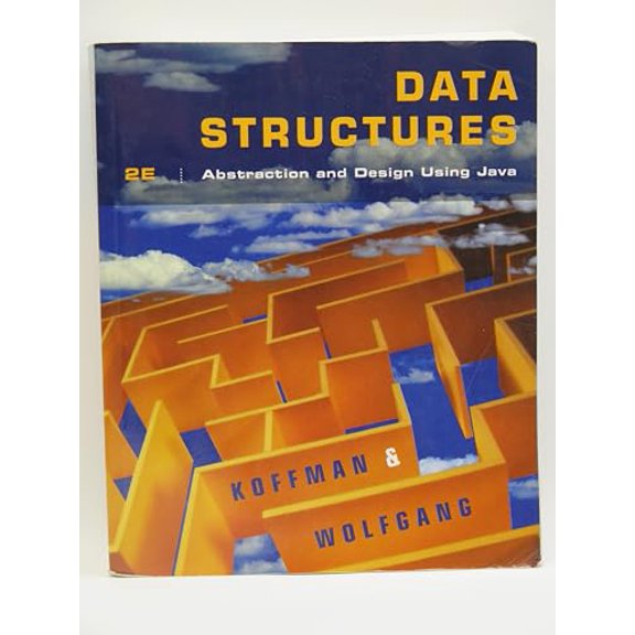 Pre-Owned Data Structures: Abstraction and Design Using Java (Paperback) by Elliot B Koffman, Paul A T Wolfgang
