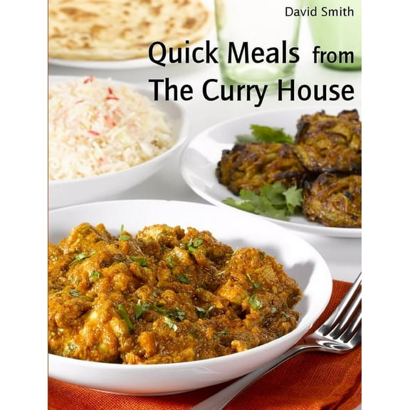 Quick Meals from The Curry House, (Paperback)