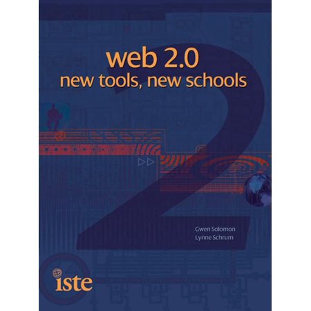 Web 2.0: New Tools, New Schools - eBook (Best Web 2.0 Tools For Education)