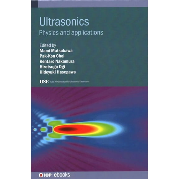 Ultrasonics: Physics and applications, (Hardcover)