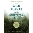 thumbnail image 1 of Pre-Owned Wild Plants and Survival Lore: Secrets of the Forest (Paperback) 1493045555 9781493045556, 1 of 1