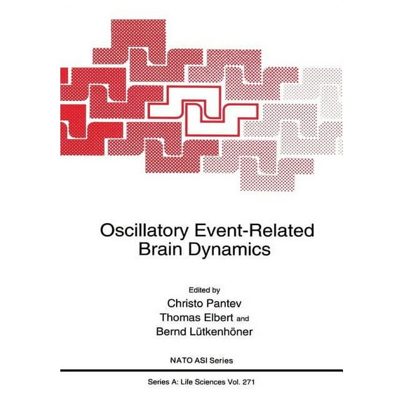 NATO Science Series A: Oscillatory Event-Related Brain Dynamics, Book 271, (Paperback)