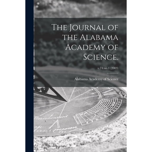 The Journal of the Alabama Academy of Science.; v.74: no.1 (2003), (Paperback)