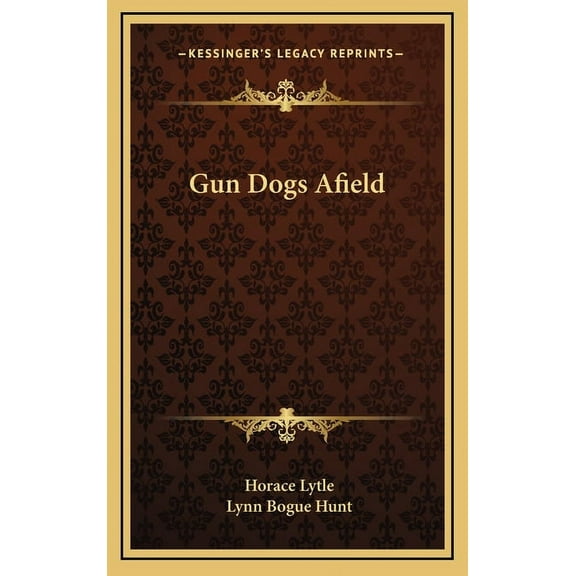 Gun Dogs Afield (Hardcover)