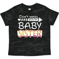 thumbnail image 3 of Inktastic Don't Mess with My Baby Sister Boys or Girls Toddler T-Shirt, 3 of 5