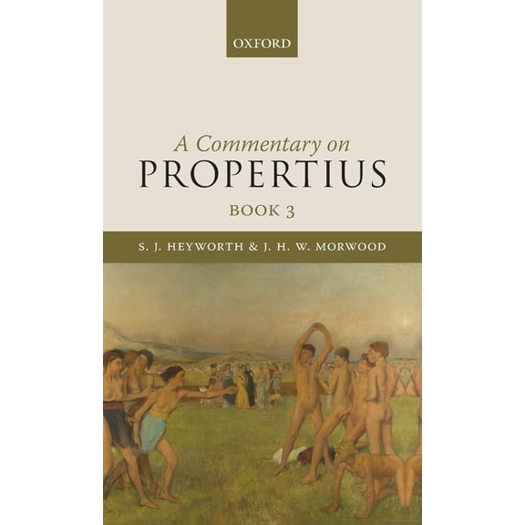 Commentary on Propertius, Book 3, (Hardcover)