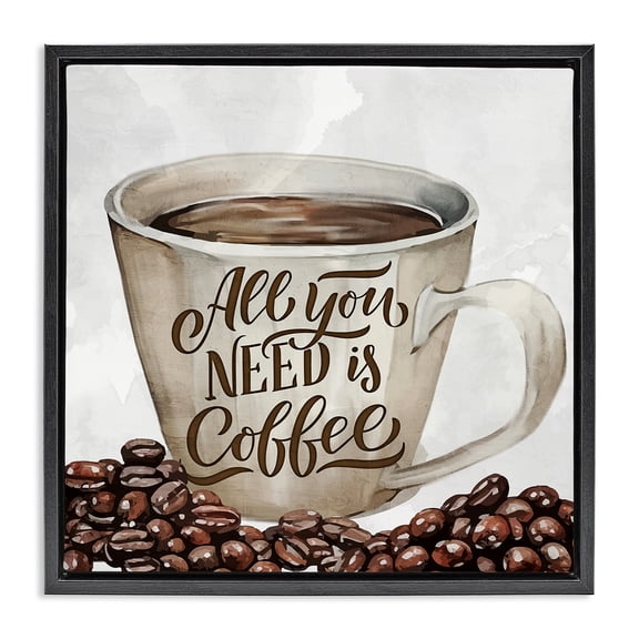 Stupell Industries All You Need Morning Coffee Food & Beverage Painting Black Floater Framed Canvas Art Print Wall Art, 18 x 18