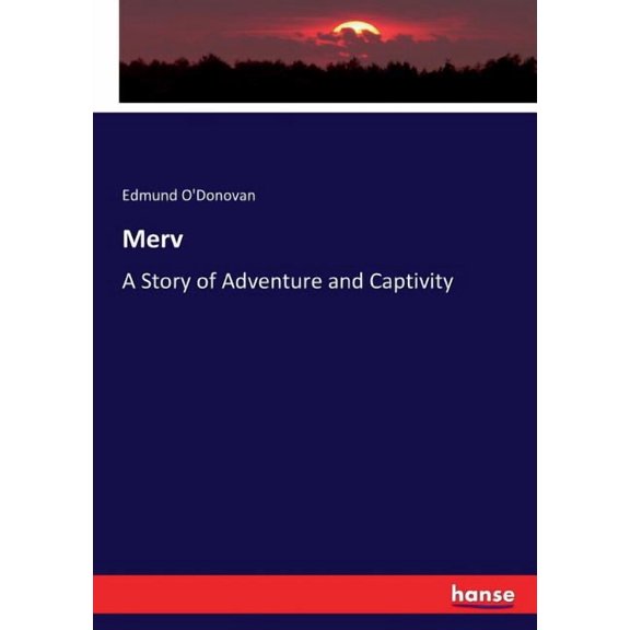 Merv: A Story of Adventure and Captivity, (Paperback)