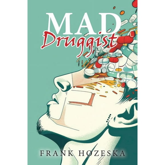 MAD Druggist, (Paperback)