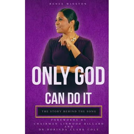 Only God Can Do It : The Story Behind the Song