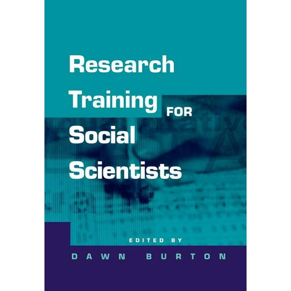 Research Training for Social Scientists: A Handbook for Postgraduate Researchers, (Paperback)